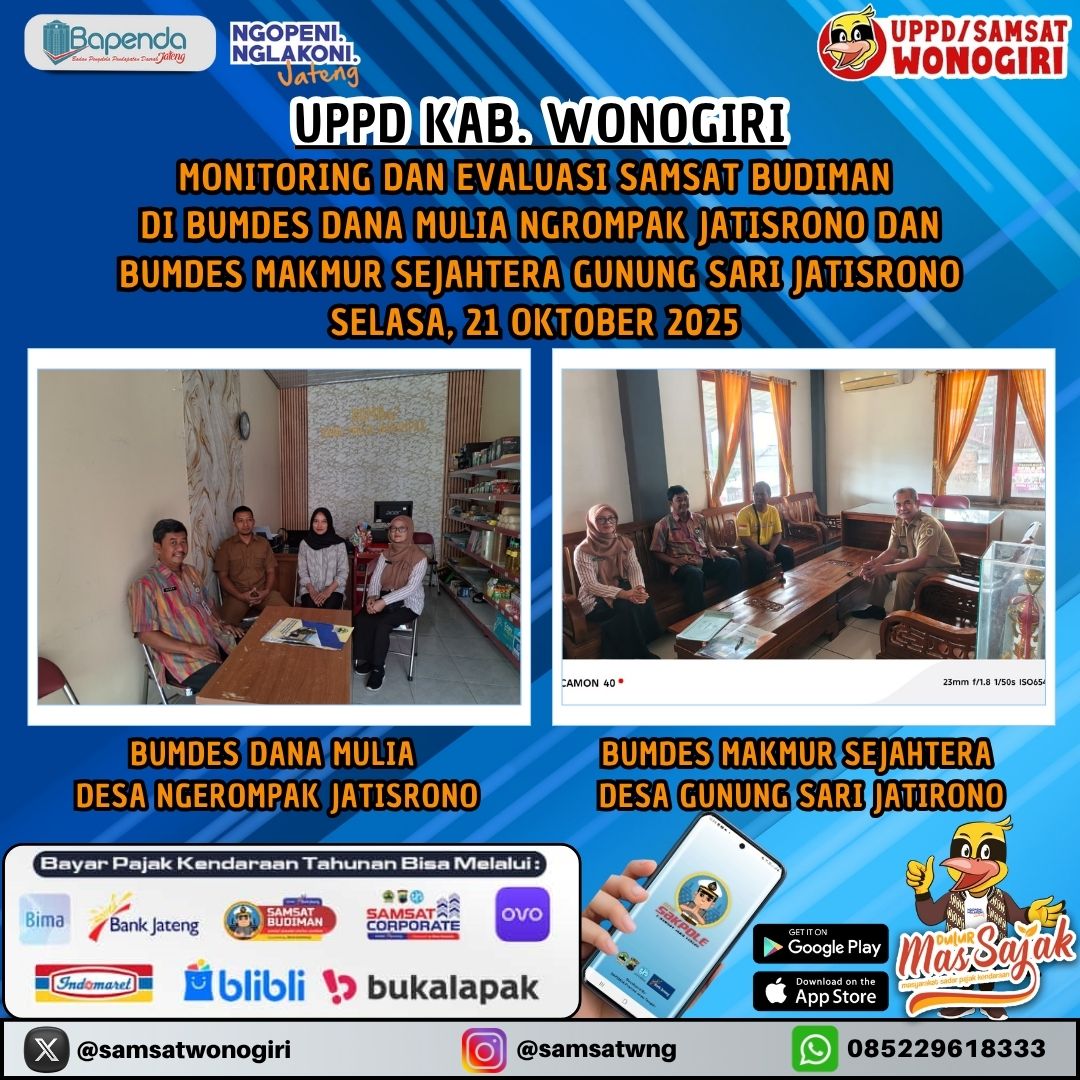 Monitoring dan Evaluasi Samsat Budiman di Bumdes Dana Mulia Ngrompak Jatisrono dan Bumdes Makmur Sejahtera Gunung Sari Jatisrono Wonogiri